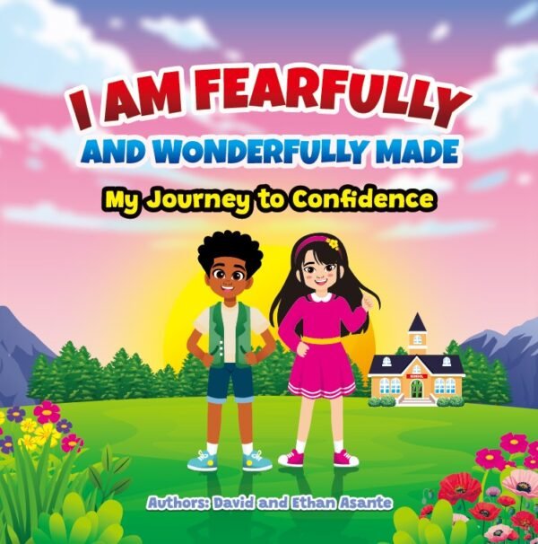 I Am Fearfully and Wonderfully Made: My Journey to Confidence