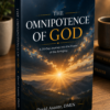 The Omnipotence of God: A 30-Day Journey into the Power of the Almighty